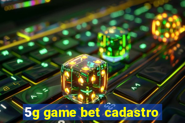 5g game bet cadastro